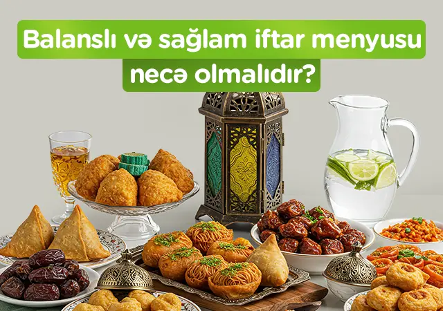 balansli-ve-saglam-iftar-menyusu-nece-olmalidir-53