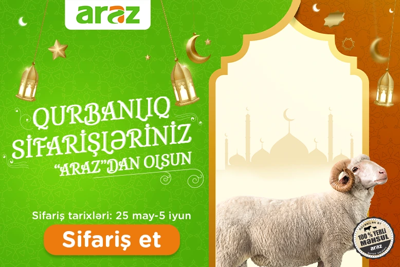 Qurbanlıq sifarişləriniz "Araz"dan olsun