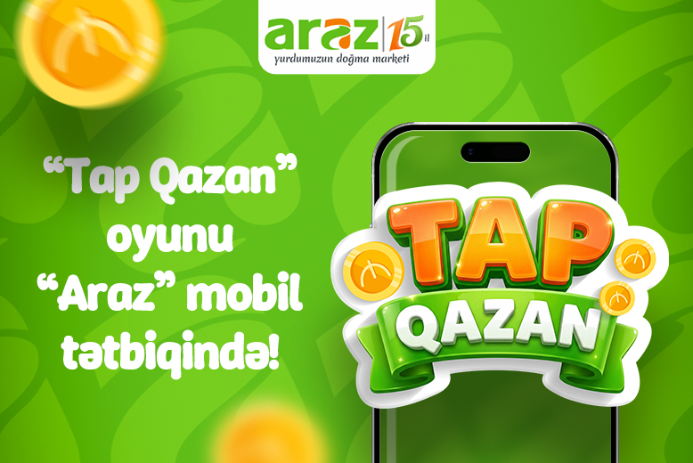 "Tap Qazan" oyunu "Araz" mobil tətbiqində!