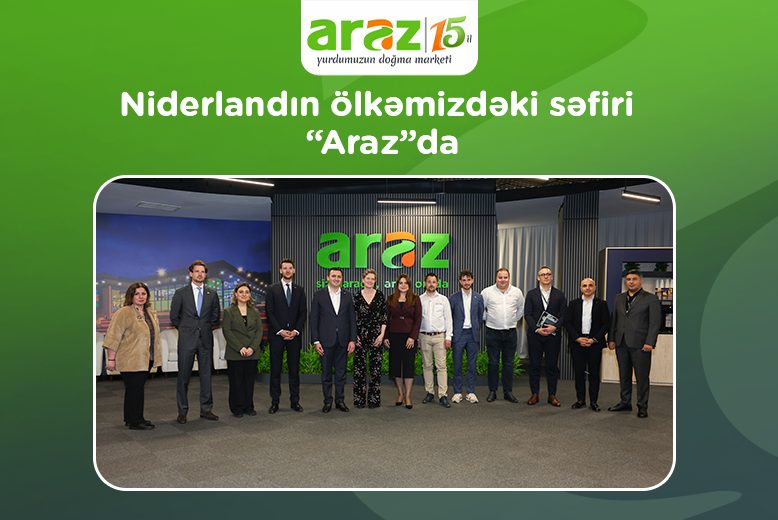 the-ambassador-of-the-netherlands-to-azerbaijan-visited-the-araz-supermarket-chain-652
